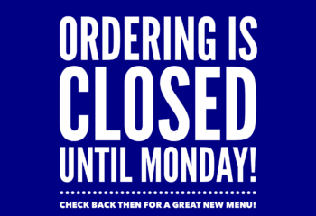 Ordering Re-Opens Monday!